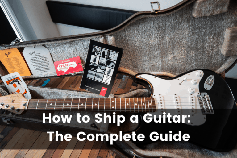 How to Ship a Guitar: The Complete Guide