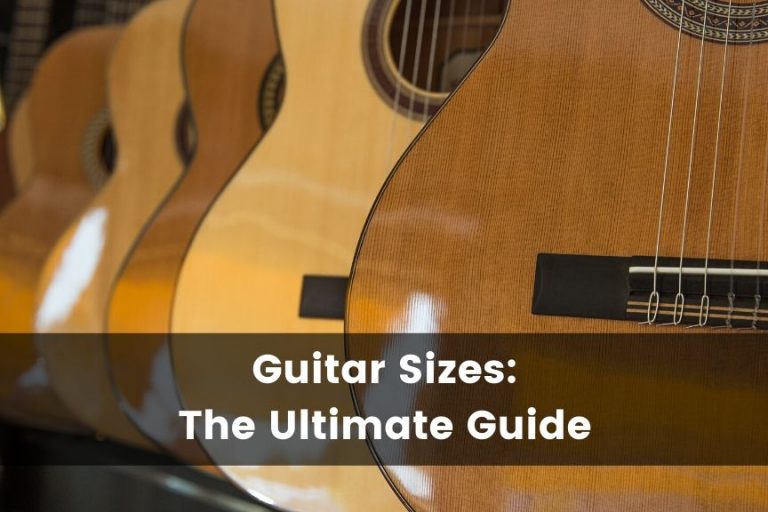 Guitar Sizes: The Ultimate Guide (With 15 Examples)