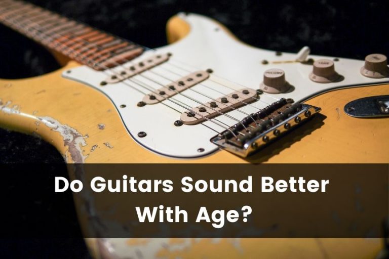 Do Electric Guitars Sound Better With Age?