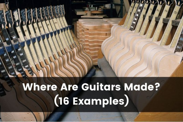 Where Are Guitars Made? (16 Examples)