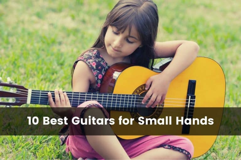 The 10 Best Guitars for Small Hands