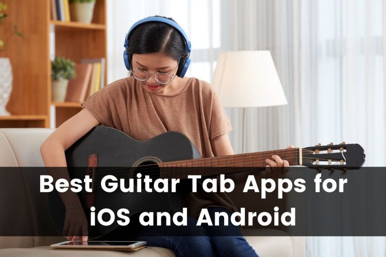 9 Best Guitar Tab Apps for iOS and Android