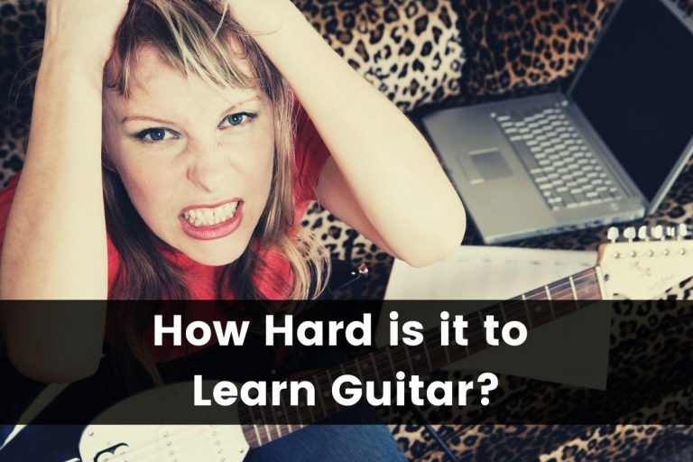 How Hard is it to Learn Guitar? An Honest Answer