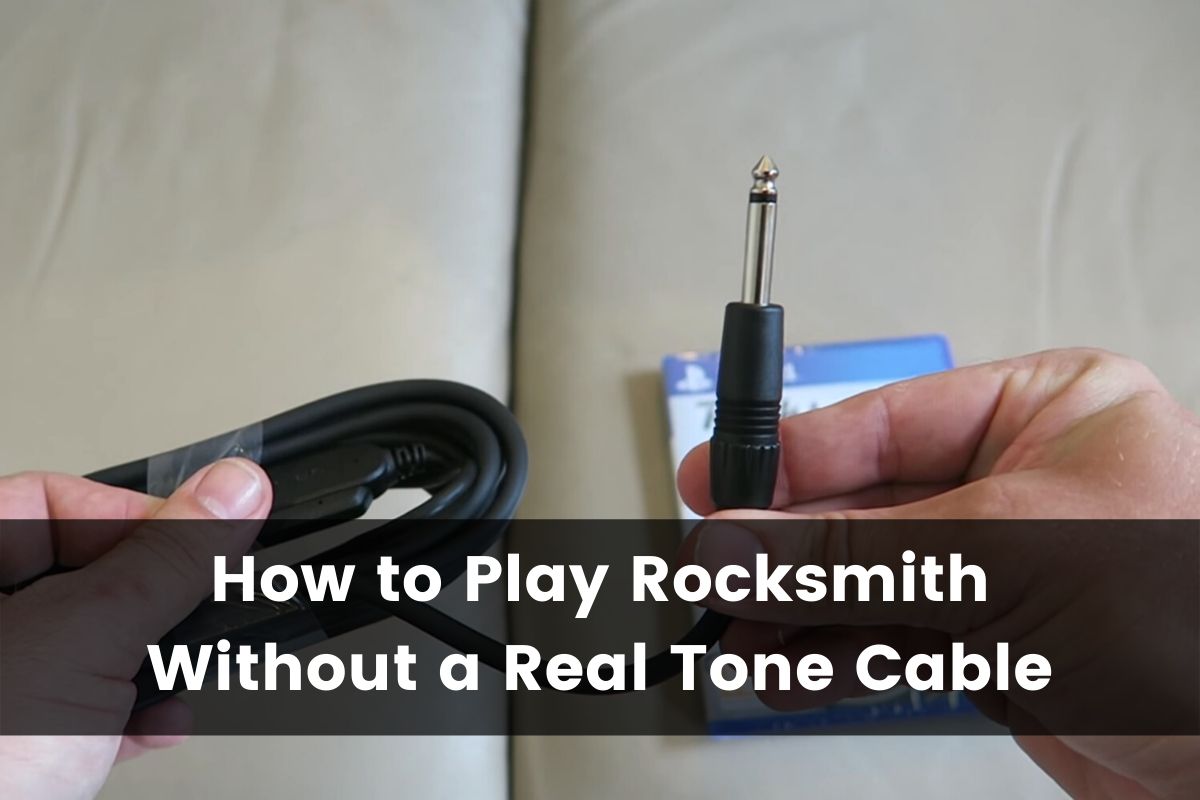 Motear Permanecer de pié este How to Play Rocksmith Without a Real Tone Cable (2023)