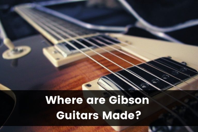 Where Are Gibson Guitars Made?