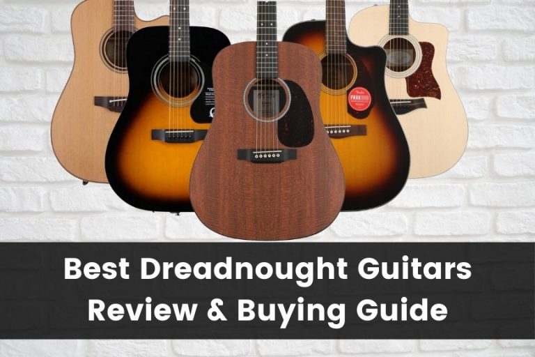 10 Best Dreadnought Guitars