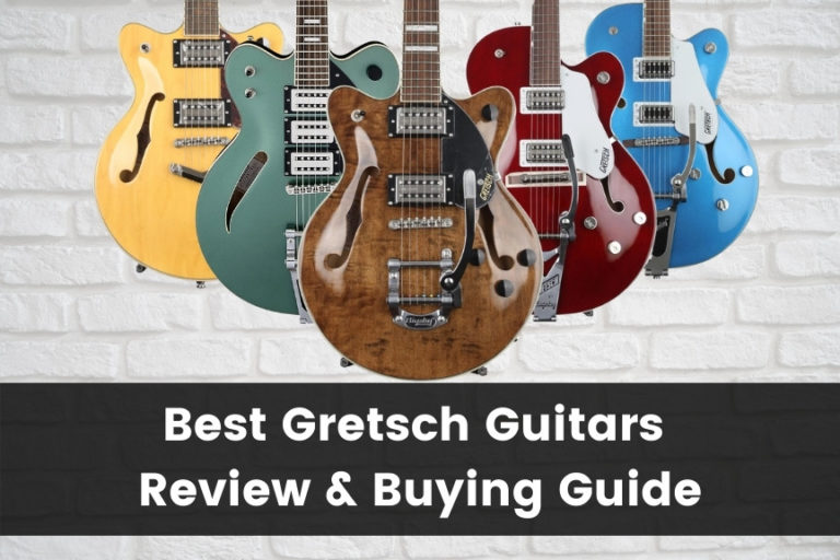 10 Best Gretsch Guitars: Review & Buying Guide