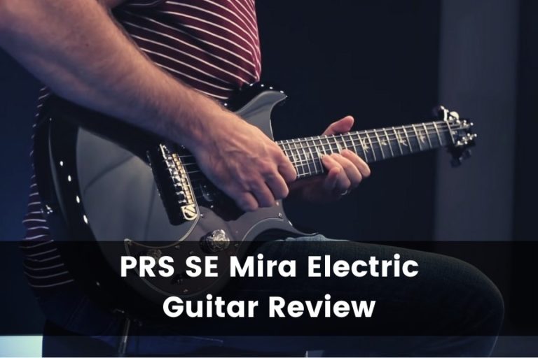 PRS SE Mira Review: Everything You Need to Know