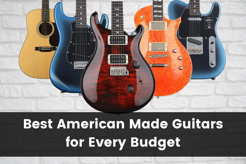 Best American Made Guitars