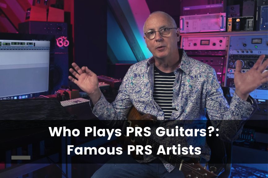 Who Plays PRS Guitars
