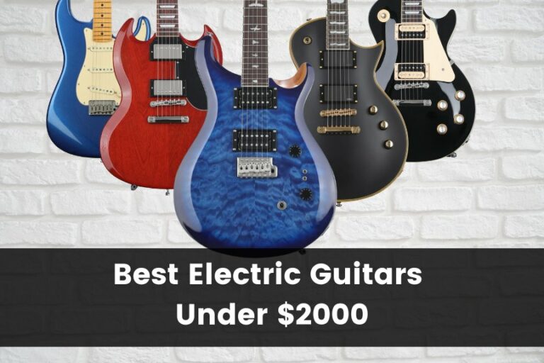 10 Best Electric Guitars Under $2,000