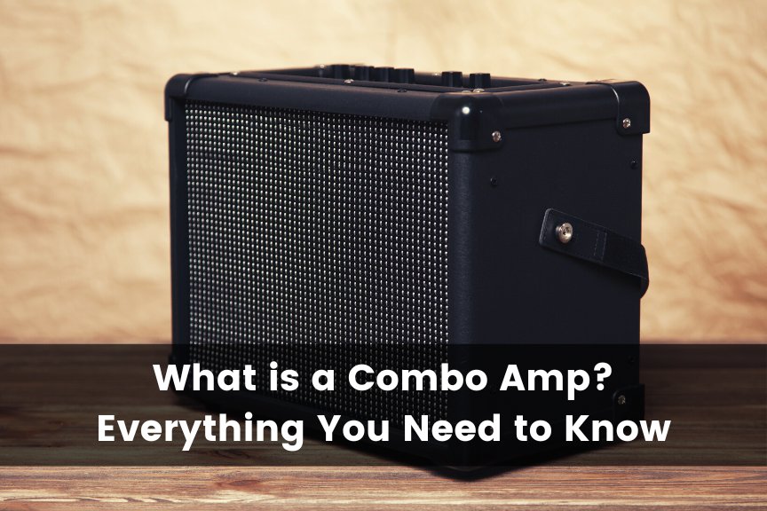 What is a Combo Amp