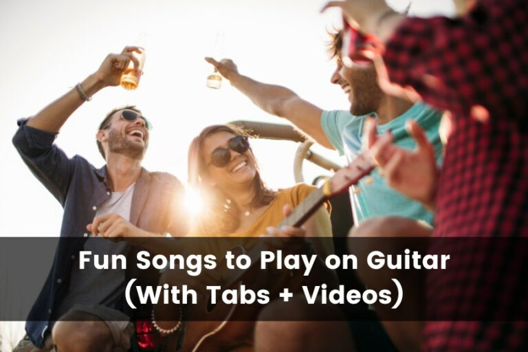 50 Fun Songs to Play on Guitar (With Tabs + Videos
