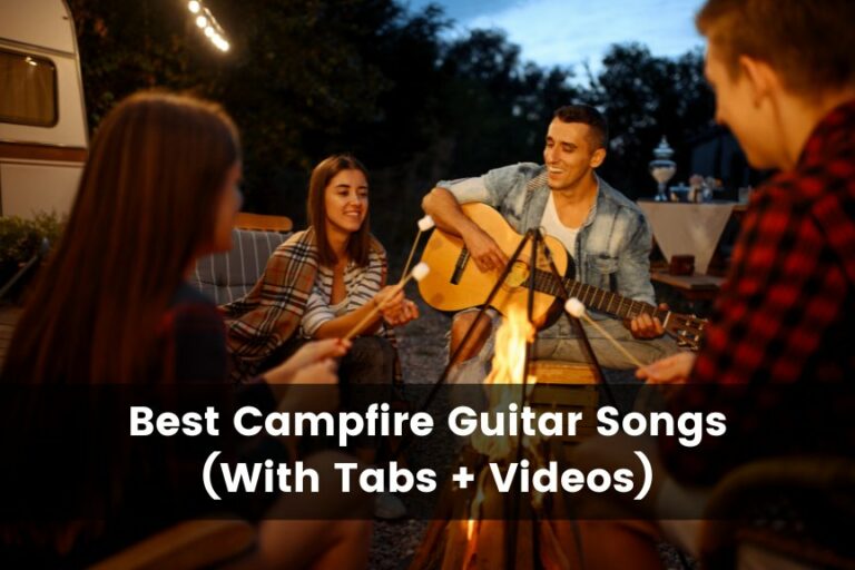 25 Best Campfire Guitar Songs (With Tabs + Videos)