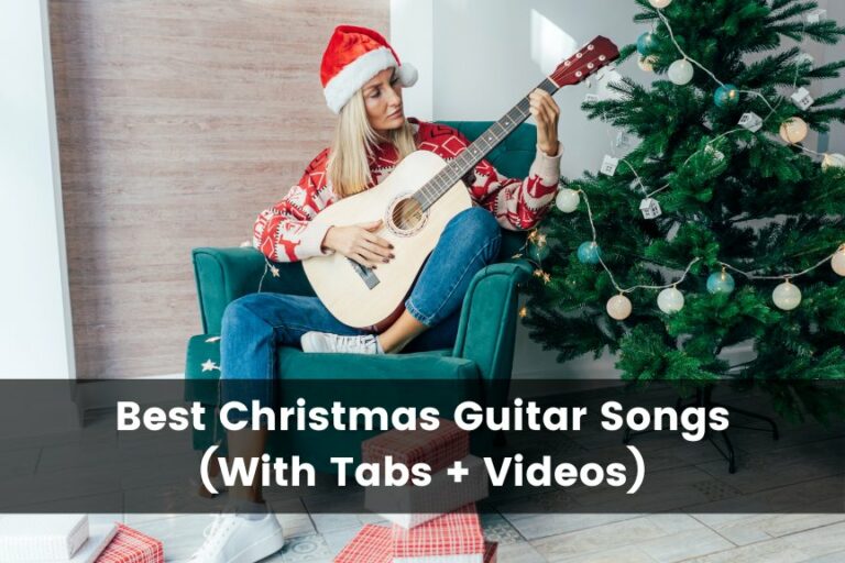 25 Best Christmas Guitar Songs (With Tabs + Video)