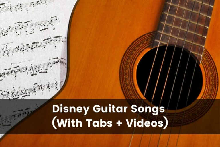 25 Best Disney Guitar Songs (With Tabs + Videos)
