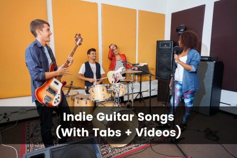 25 Easy Indie Guitar Songs (With Tabs + Videos)