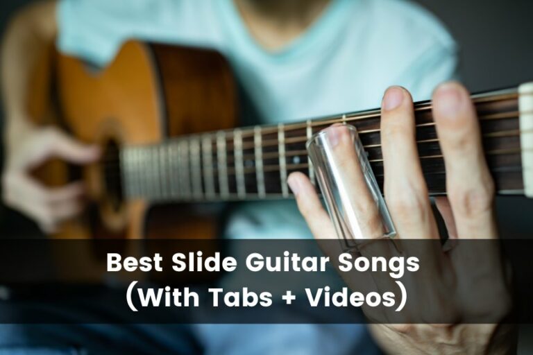 25 Best Slide Guitar Songs (With Tabs + Videos)