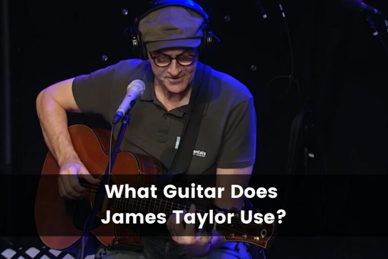 What Guitar Does James Taylor Play?