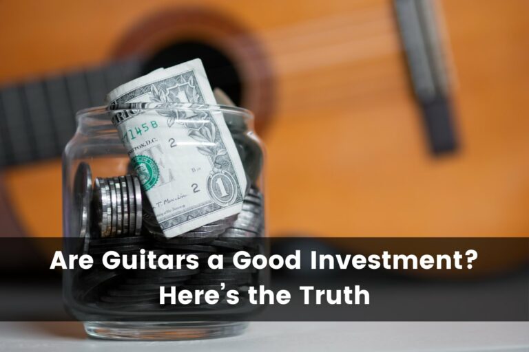 Are Guitars a Good Investment?