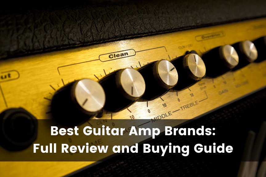Best Guitar Amp Brands