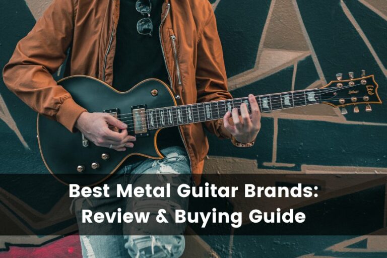 10 Best Metal Guitar Brands: Review & Buying Guide
