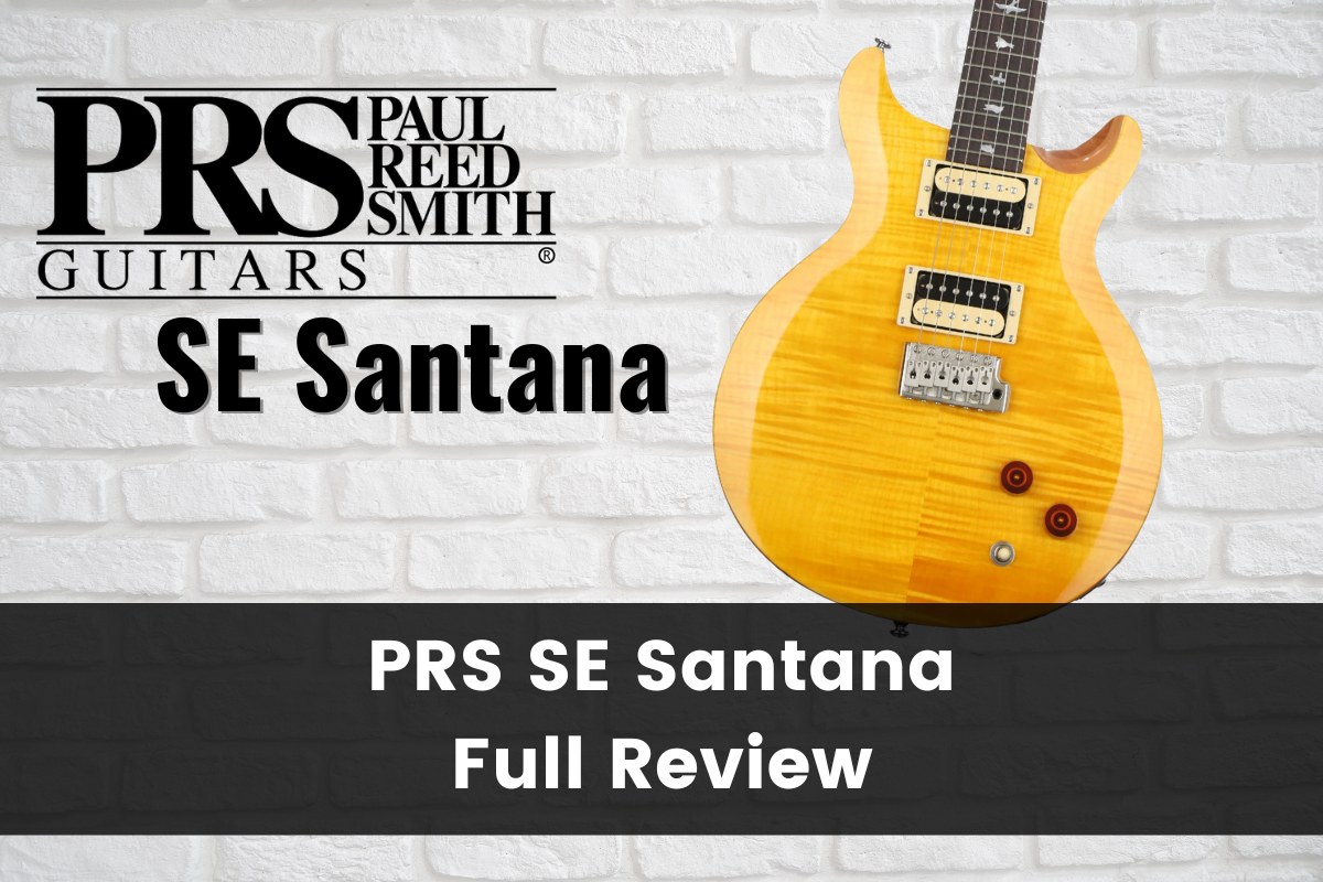PRS SE Santana Review